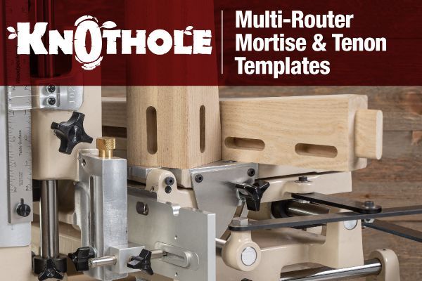 Multi-Router- Mortise and Tenons