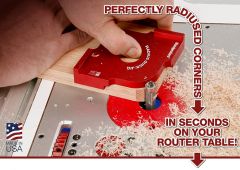 Perfectly Radiused Corners…In Seconds on Your Router Table with the Radius Quick Jig from Woodpeckers.