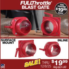 FULLThrottle™ Blast Gate